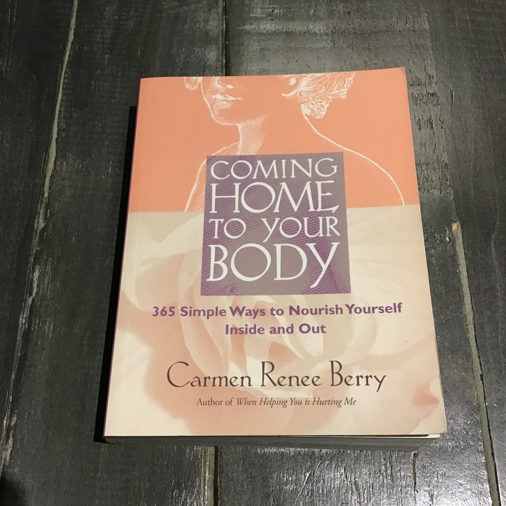 Coming Home To Your Body Book
